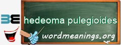 WordMeaning blackboard for hedeoma pulegioides